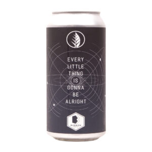 Deciduous Brewing Co - Every Little Thing Is Going To Be Alright