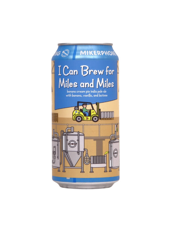 Mikerphone - I Can Brew For Miles And Miles